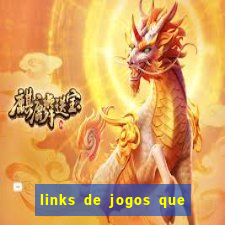 links de jogos que ganha dinheiro